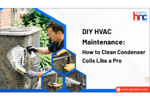 DIY HVAC Maintenance: How to Clean Condenser Coils Like a Pro-PartsHnC
