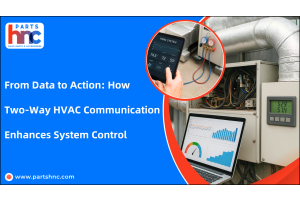 From Data to Action: How Two-Way HVAC Communication Enhances System Control-PartsHnC