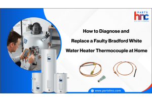 How to Diagnose and Replace a Faulty Bradford White Water Heater Thermocouple at Home_PartsHnC