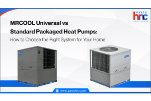 MRCOOL Universal vs Standard Packaged Heat Pumps: How to Choose the Right System for Your Home_PartsHnC
