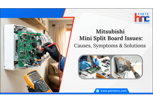 Mitsubishi Mini Split Board Issues: Causes, Symptoms & Solutions-PartsHnC
