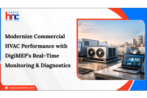  Modernize Commercial HVAC Performance with DigiMEP’s Real‑Time Monitoring & Diagnostics_Parts HnC