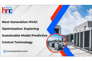 Next-Generation HVAC Optimization: Exploring Sustainable Model Predictive Control Technology-PartsHnC