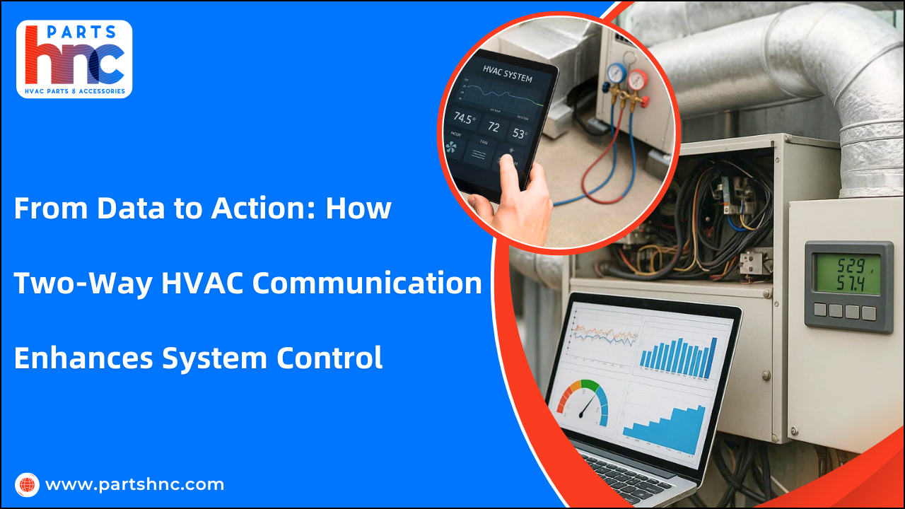 From Data to Action: How Two-Way HVAC Communication Enhances System Control-PartsHnC