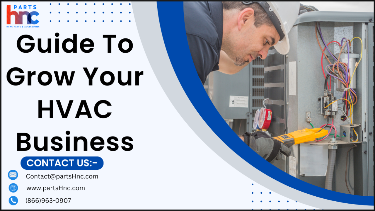 Guide to grow your HVAC Business - PartsHnC
