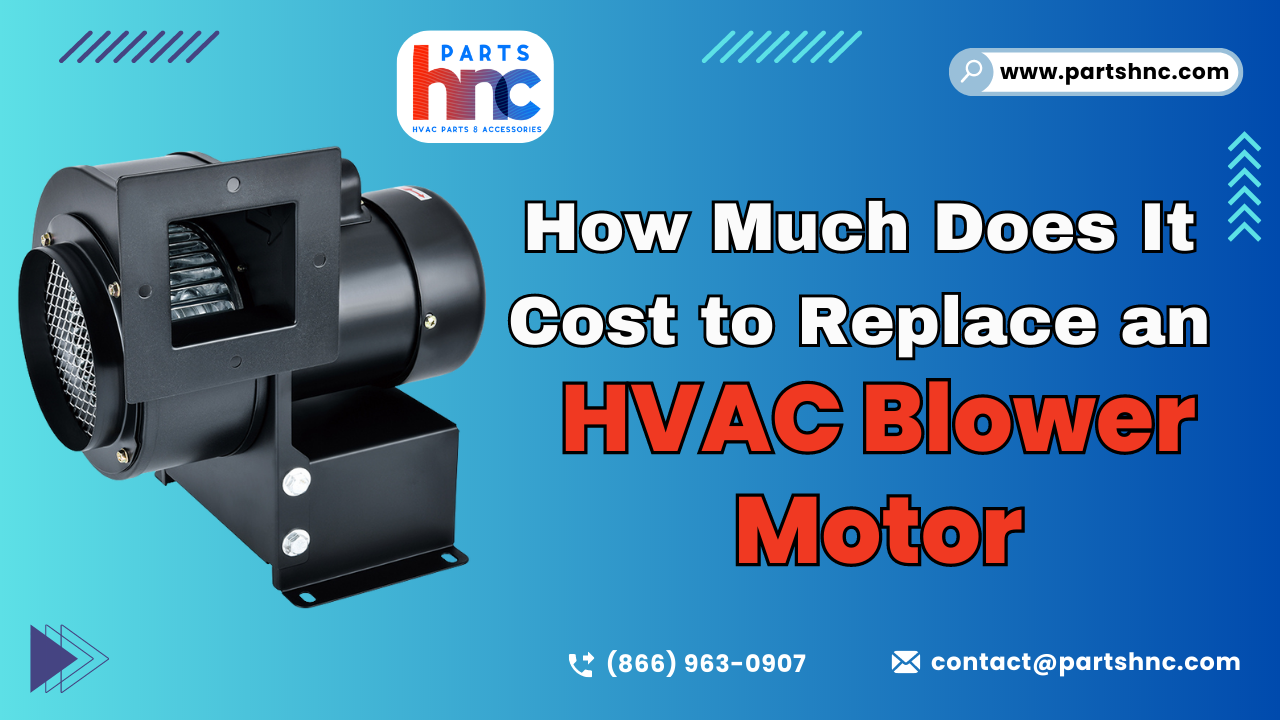 HVAC Blower Motor - PartsHnC
