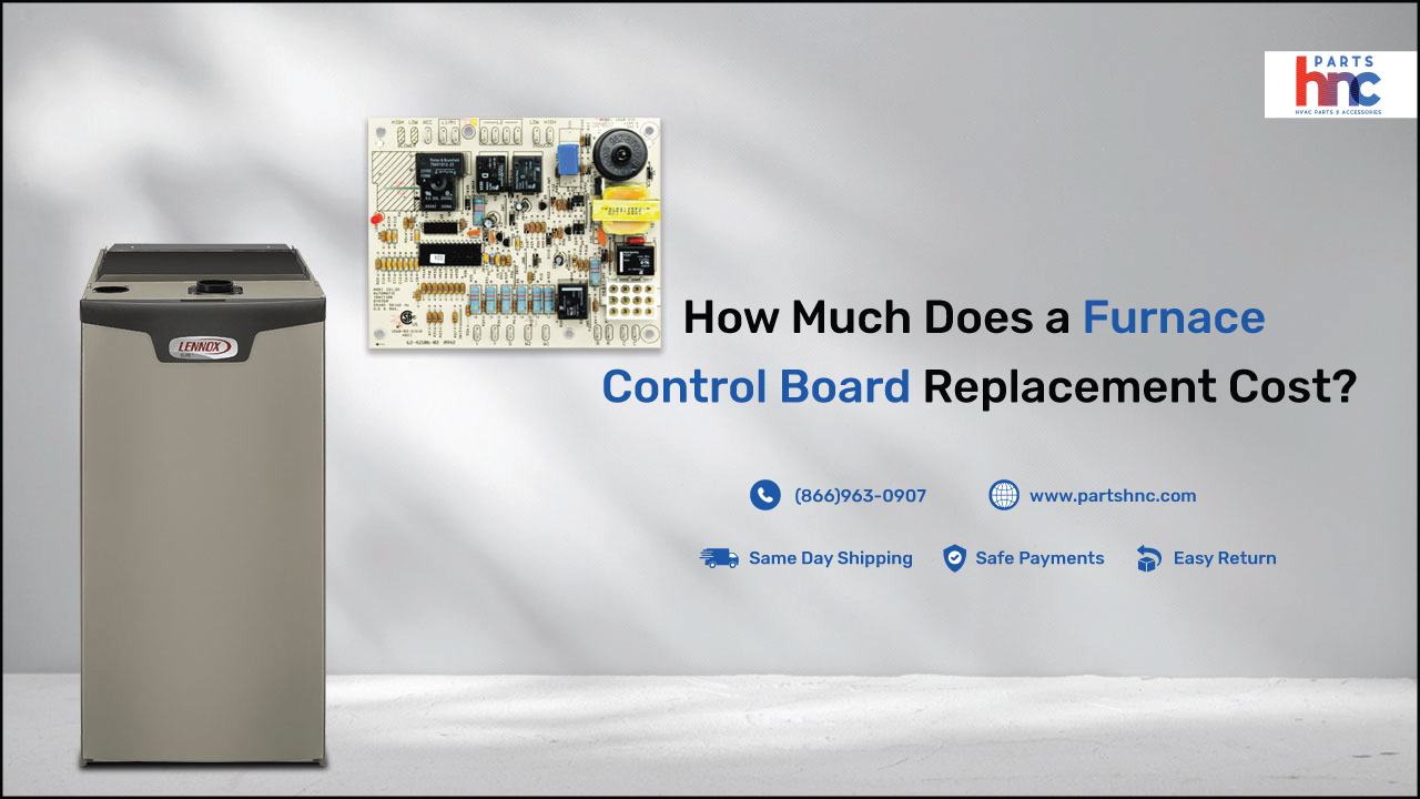 How much does a furnace control board replacement cost