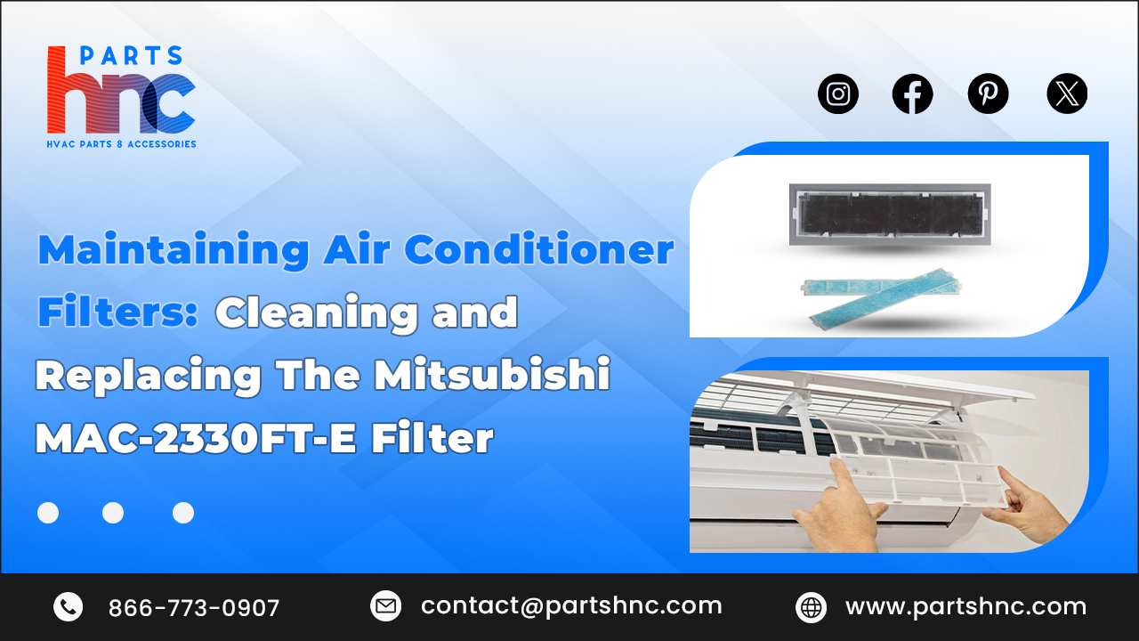 How to clean replace mitsubishi electric mac 2330ft e filter_PartsHnC