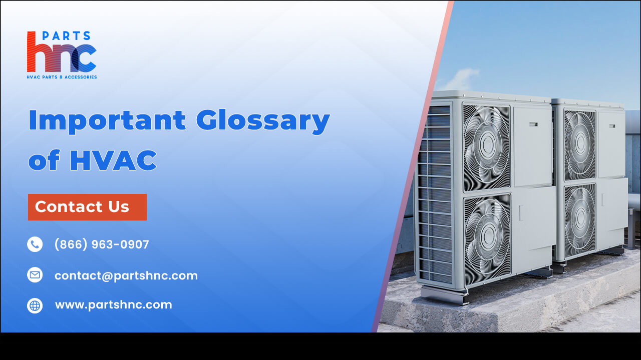 Important Glossary of  HVAC_PartsHnC
