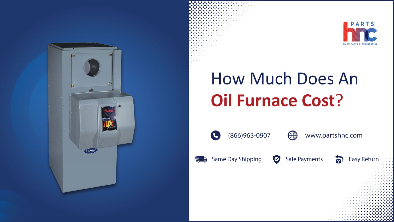 How Much Does An Oil Furnace Cost?
